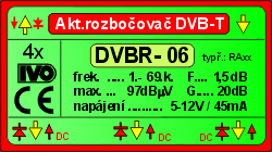 IVO DVBR-06X aktivní rozbočovač 4x výstup"F" 20dB zisk